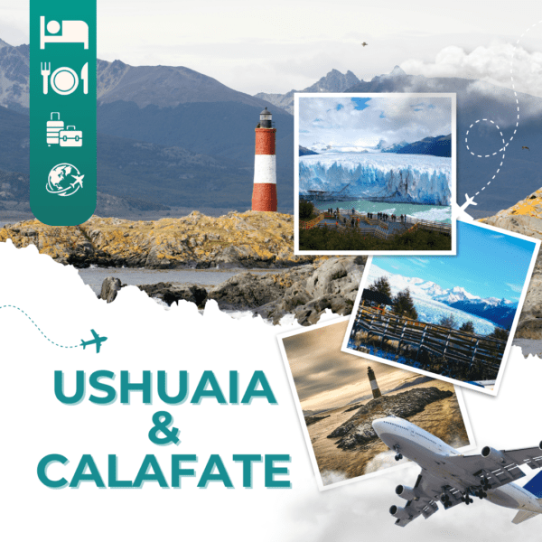 El Calafate y Ushuaia
